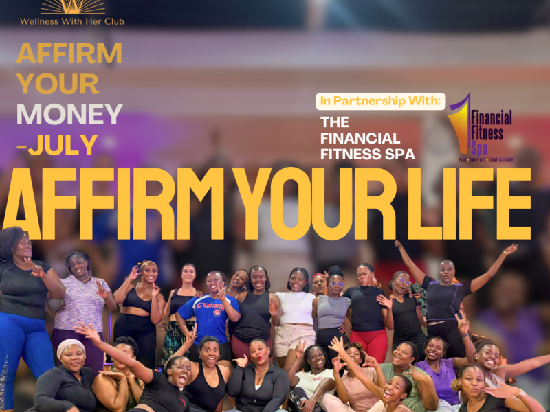 Affirm Your Life: Welcoming Wealth with The Financial Fitness&nbsp;Spa.